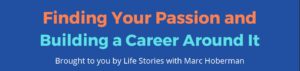 Read more about the article Finding Your Passion and Building a Career Around It